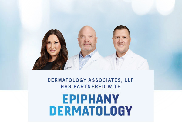 Dermatology Associates has Partnered with Epiphany Dermatology